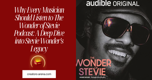 Why Every Musician Should Listen to The Wonder of Stevie Podcast: A Deep Dive into Stevie Wonder’s Legacy
