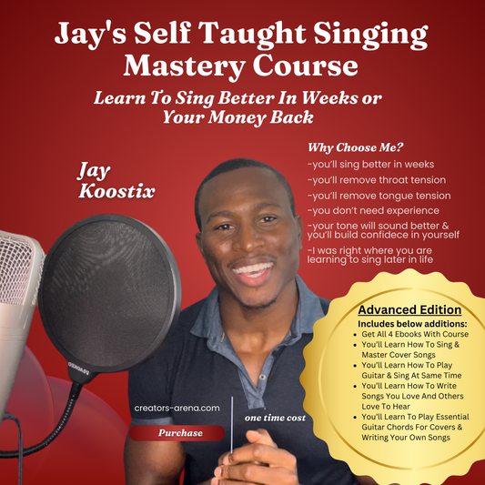 Advanced Edition : Jay's Self Taught Singing Mastery Course:  Learn The New Method For Teaching Yourself To Sing By Building The Mind