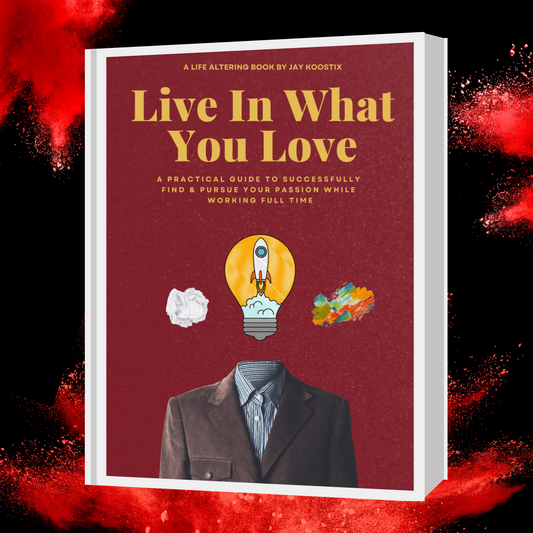 "Live In What You Love" EBook - How To Find And Pursue Your Purpose