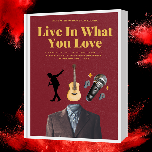 "Live In What You Love" EBook - How To Pursue Music While Working Full Time