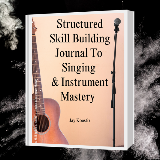 Structured Skill Building Journal To Singing  & Instrument Mastery